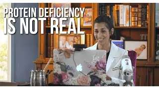Protein Deficiency Is Not Real