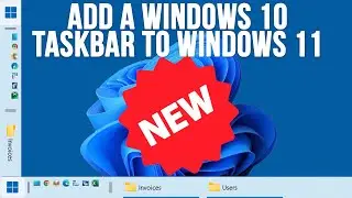 How to Change the Windows 11 Taskbar to a Movable Windows 10 Taskbar - Updated Method