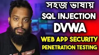 SQL Injection Vulnerability In DVWA - Web App Security Penetration Testing In Bangla!