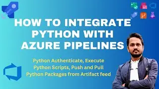 How to create a Python pipeline in Azure DevOps? | How Python can be used in Azure | Python Tutorial