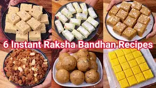 6 Instant Rakhi Sweets Recipes - Healthy & Tasty | Anyone Can Make Raksha Bandhan Sweets