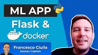 Build a Machine Learning App From Scratch with Flask & Docker