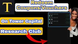 Tower Capital: How To Redeem Coupons / Vouchers Code On The Research Club