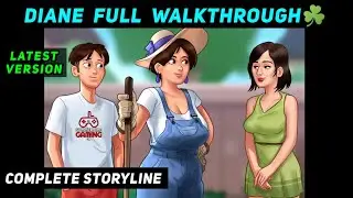 DIANE COMPLETE STORYLINE QUEST | DIANE FULL WALKTHROUGH SUMMERTIME SAGA 0.20.16 LATEST VERSION