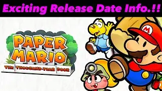 Exciting Paper Mario TTYD Release Date Info Surfaces