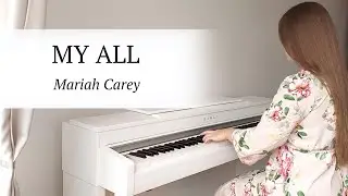 MY ALL - MARIAH CAREY | PIANO COVER by Yevheniia Soroka | SHEET MUSIC