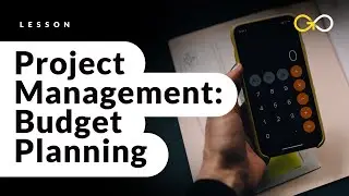 Project Management Budget Planning - Project Management Basics (lesson 9) - GoSkills.com