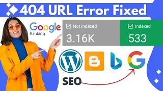 Submitted URL Not Found 404 Problem Fixed | How to Improve Google Search Ranking Website