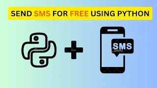 How to Send SMS (Text Messages) for FREE with python 