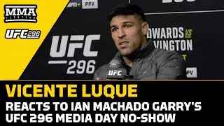 Vicente Luque Reacts To Ian Machado Garry No-Showing UFC 296 Media Day