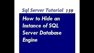 How To Hide an Instance of SQL Server