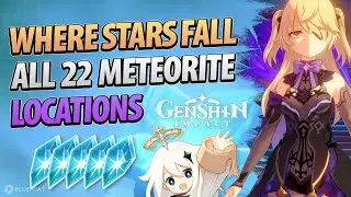 Genshin Impact Event 1.1 All Meteorite Shards Locations Where Stars Fall