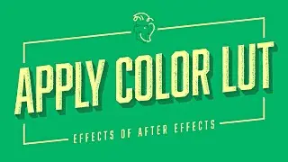 Apply Color LUT | Effects of After Effects