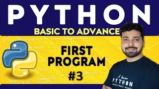 First Python Program and How it Works | Python Tutorial in Hindi 3