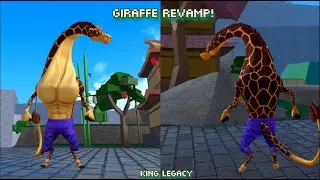 Giraffe Rework Showcase! [King Legacy]