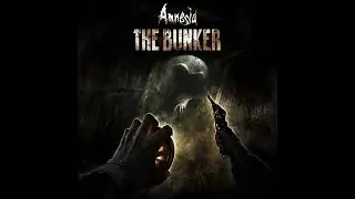Продолжаем играть в этот кал-Amnesia: The Bunker | Финал
