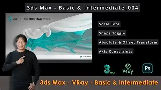 3ds Max | Scale | Snaps | Transforms | Axis Constraints | 004