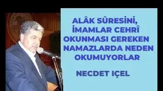 ALÂK SÛRESİNİ, İMAMLAR CEHRÎ OKUNMASI GEREKEN NAMAZLARDA NEDEN OKUMUYORLAR
