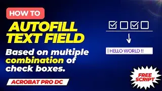 How to Auto Populate a text field from multiple checkboxes in Adobe Acrobat