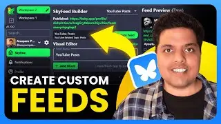 How To Create Custom Feed on BlueSky Social with SkyFeed (2025) | Full Guide