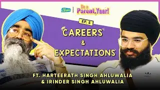 He Has Blocked Me, I Feel Humiliated || Be A Parent, Yaar! | Harteerath Singh Ahluwalia On His Dad
