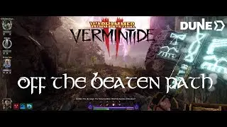Warhammer Vermintide 2 - Dark Omen - Off The Beaten Path Challenge