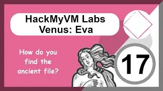 HackMyVM - Venus CTF labs - Level 17: Eva - File Search by Time