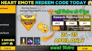 FREE FIRE REDEEM CODE TODAY 24 APRIL | HEART EMOTE REDEEM CODE | 25 APRIL EMOTE REDEEM CODE TODAY