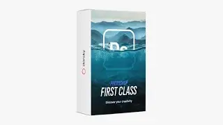 Photoshop First Class - Unleash Your Creativity!