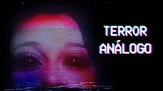 ¿Qué es el Terror Analógico? | Grabaciones de horrores imposibles