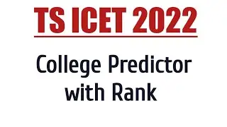 TS ICET 2022-College predictor with rank|| College predictor|| TS ICET 2022.