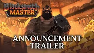 Blacksmith Master | Announcement Trailer [GOG]