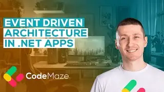 Event Driven Architecture in  .NET