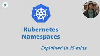 Kubernetes Namespaces