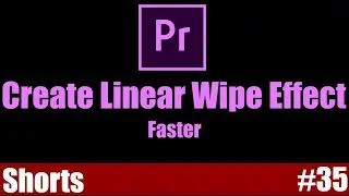 Create Linear Wipe Effect | Adobe Premiere Pro Tutorial | Youtube Shorts