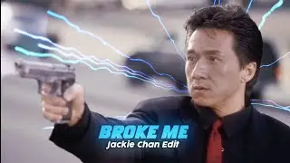 You Broke Me First - Jackie Chan Edit