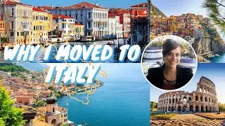 Why I Moved to Italy