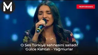 Gülce Kahtalı - Yağmurlar - O Ses Türkiye 16 bölüm Performans izle