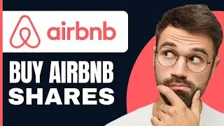 How to Buy Airbnb Shares (2024)