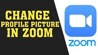 How To Change Profile Picture on Zoom || Change Zoom Meeting Profile Picture