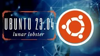 Ubuntu 23.04 (Lunar Lobster) - Review