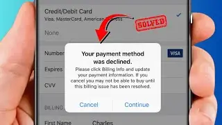 How to Fix Your Payment Method Was Declined App Store / iPhone / 2024