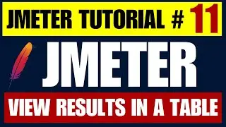 JMeter Performance Testing Tutorial 11 - Detail understanding of View results in a table