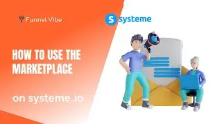 How To Use The Marketplace on Systeme.io (Systeme Tutorial)