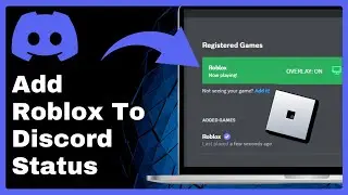 How To Add Roblox To Discord Status ✅