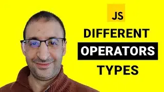 9- The Different Types of Operators in JavaScript | JavaScript Tutorial  | JavaScript for Beginners