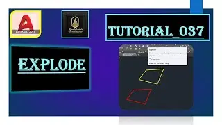 Tutorial: 037/ How to use Explode Command/ ऑटोकैड में एक्सप्लोड कमाण्ड का यूज़। 