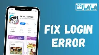 How to Fix Biliblili Comics Login Error