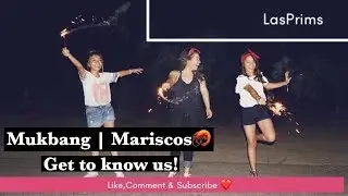 Mukbang | Mariscos + Get to know us