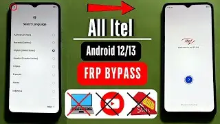 All Itel Android 12/13 FRP Bypass - Without Pc 2024 - Itel Frp Lock Unlock / Google Account Bypass
